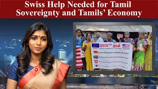 Swiss Help Needed for Tamil Sovereignty and Tamils’ Economy: Mothers of Missing Tamils Children, Vavuniya