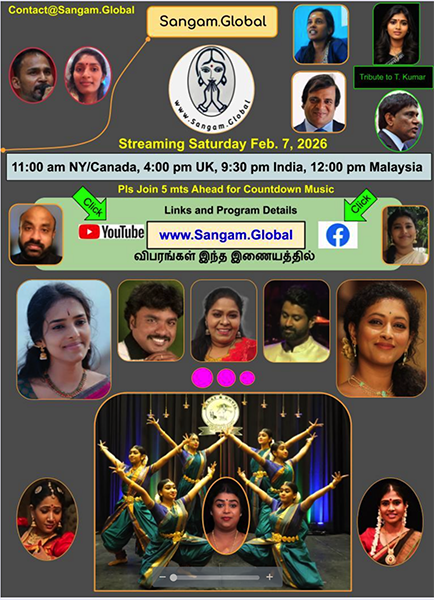 Sangam Global Live | Saturday February 07, 2026 | 11.00 am NY-Canada, 4.00 pm UK, 9.30 pm Tamil Nadu/Eelam