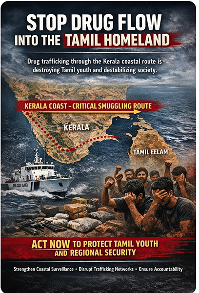 Tamils Demand Immediate Action from Prime Minister Narendra Modi as Drug Networks Threaten Tamil Homeland and Regional Security